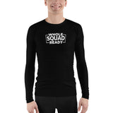 Whole Squad Ready - Men's Rash Guard