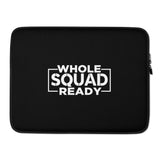 Whole Squad Ready Laptop Sleeve