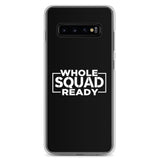 Whole Squad Ready Samsung Case