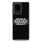 Whole Squad Ready Samsung Case