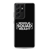 Whole Squad Ready Samsung Case