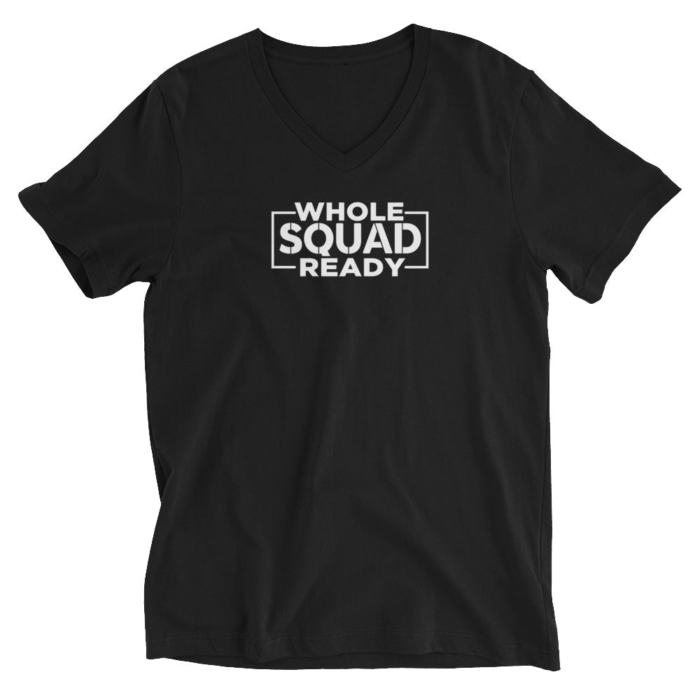 "Whole Squad Ready" Unisex Short Sleeve V-Neck T-Shirt