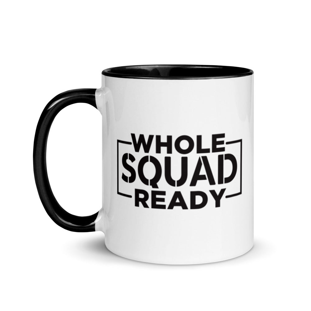 "Whole Squad Ready" Mug with Color Inside
