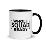Whole Squad Ready with #READY - Mug with Color Inside