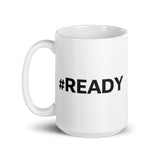 Whole Squad Ready with #Ready - White glossy mug