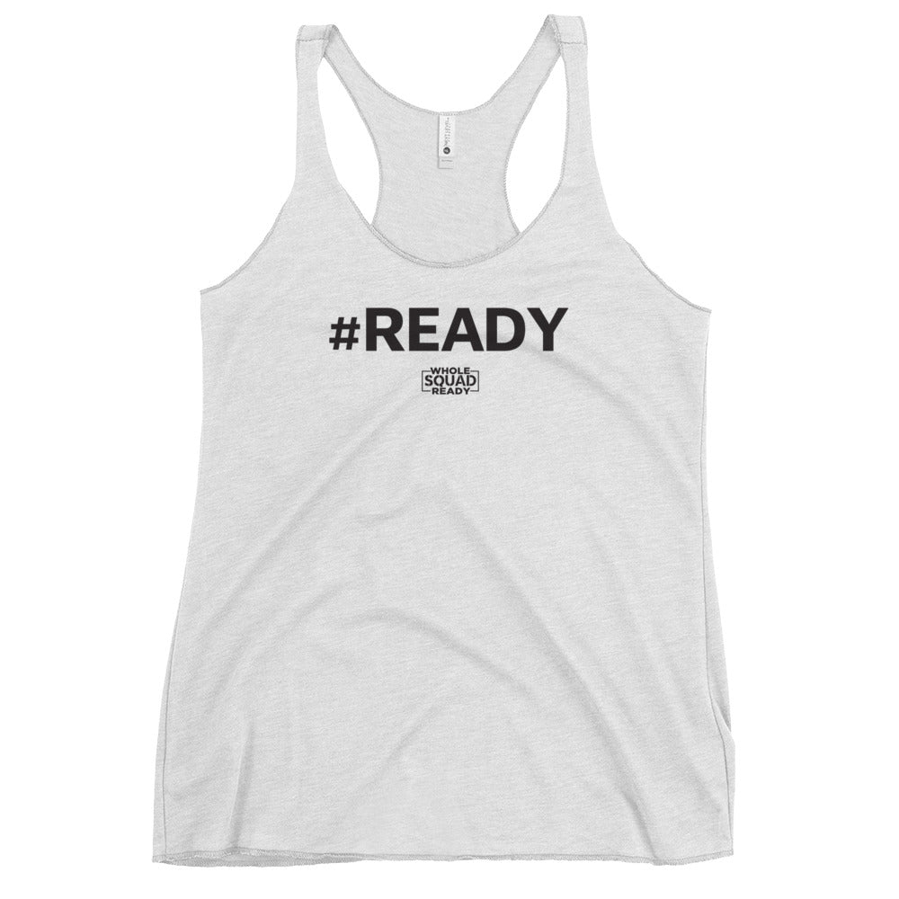 #READY Women's Racerback Tank